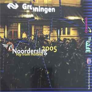 Download Various - Noorderslag 2005 Hip From Holland