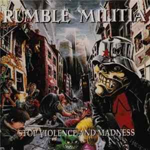 Download Rumble Militia - Stop Violence And Madness