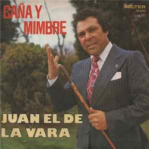 Download Juan El De La Vara - Caña Y Mimbre