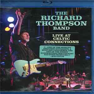 Download Richard Thompson Band - Live At Celtic Connections