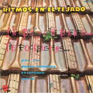 Download John Buck And The Blazers / The Rockbusters - Ritmos En El Tejado