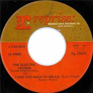 Download The Electric Prunes - I Had Too Much To Dream (Last Nihgt)