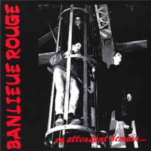 Download Banlieue Rouge - En Attendant Demain...