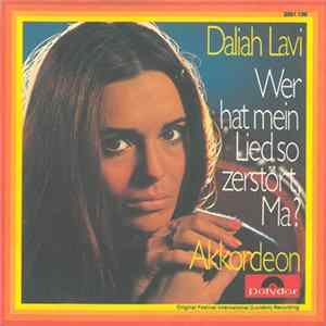 Download Daliah Lavi - Wer Hat Mein Lied So Zerstört, Ma?