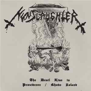 Download Nunslaughter - The Devil Live In Providence / Rhode Island