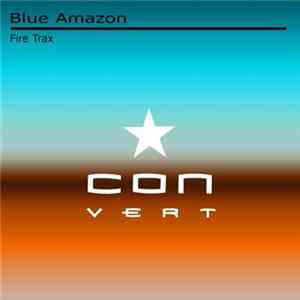 Download Blue Amazon - Fire Trax