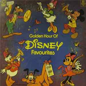 Download Various - Golden Hour Of Disney Favourites