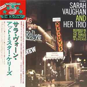 Download Sarah Vaughan And Her Trio - Sarah Vaughan At Mister Kelly's