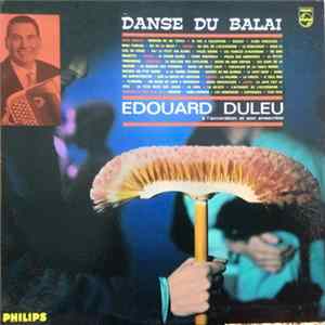 Download Edouard Duleu A L’accordéon Et Son Ensemble - Danse Du Balai