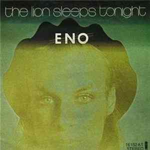 Download Eno - The Lion Sleeps Tonight