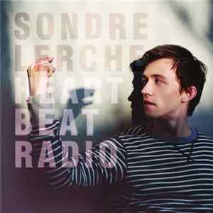 Download Sondre Lerche - Heartbeat Radio