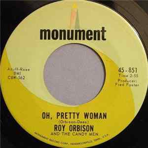 Download Roy Orbison And The Candy Men - Oh, Pretty Woman