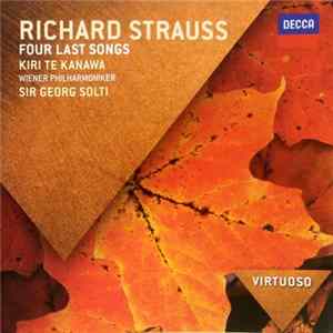 Download Strauss, Kiri Te Kanawa, Wiener Philharmoniker, Sir Georg Solti - Four Last Songs