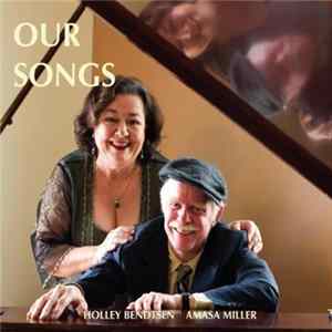 Download Holly Bendtsen & Amasa Miller - Our Songs