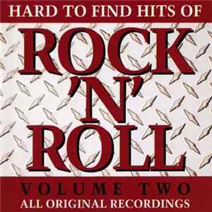 Download Various - Hard To Find Hits Of Rock 'N' Roll Volume Two
