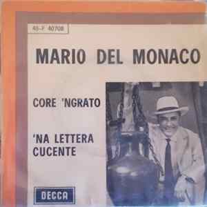 Download Mario Del Monaco - Core 'Ngrato / 'Na Lettera Cucente