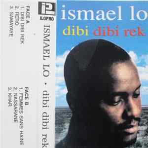 Download Ismaël Lô - Dibi Dibi Rek