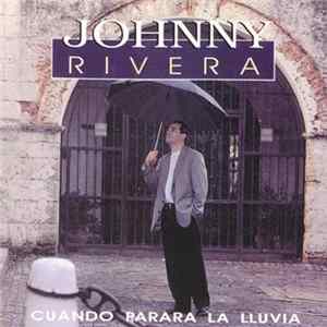Download Johnny Rivera - Cuando Parara La Lluvia