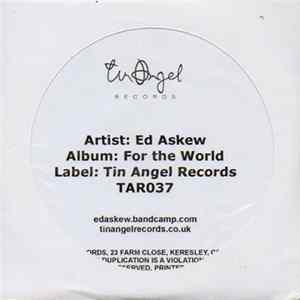 Download Ed Askew - For The World