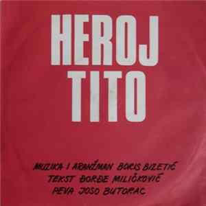 Download Boris Bizetić - Heroj Tito