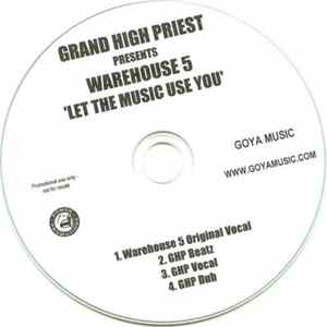 Download Grand High Priest Presents Warehouse 5 - Let The Music Use You