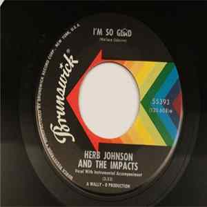 Download Herb Johnson & The Impacts - I'm So Glad (I Found You) / Where Are You