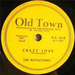 Download The Royaltones - Crazy Love / Never Let Me Go