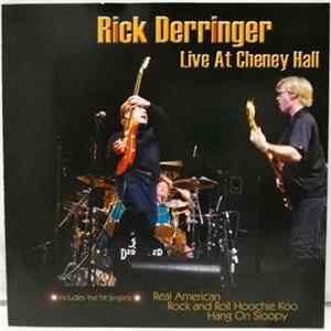 Download Rick Derringer - Live At Cheney Hall