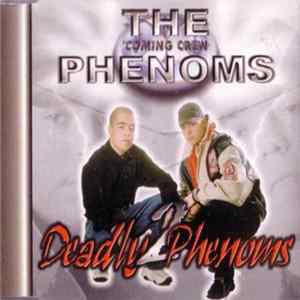 Download The Phenoms - 2 Deadly Phenoms