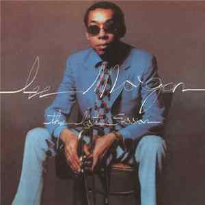 Download Lee Morgan - The Last Session