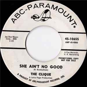 Download The Clique - She Ain't No Good / Time, Time, Time
