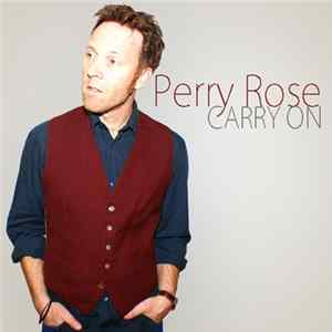Download Perry Rose - Carry On