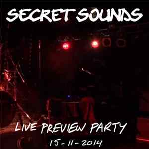 Download Secret Sounds - Preview Party Live 15-11-2014