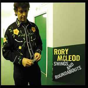 Download Rory McLeod - Swings and Roundabouts