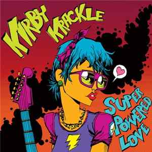 Download Kirby Krackle - Super Powered Love
