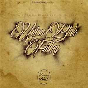 Download Union Blak - Union Blak Friday