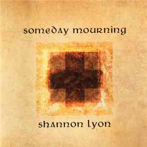 Download Shannon Lyon - Someday Mourning