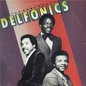 Download The Delfonics - The Best Of The Delfonics