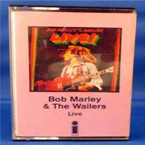 Download Bob Marley & The Wailers - Live