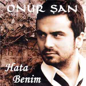 Download Onur Şan - Hata Benim