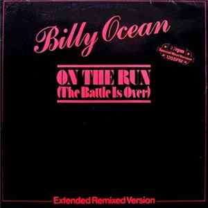 Download Billy Ocean - On The Run (The Battle Is Over) (Extended Remix Version)