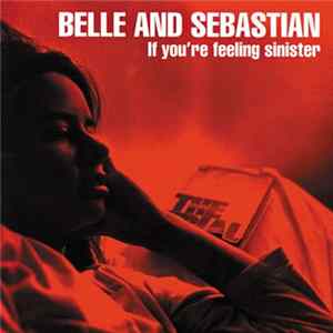 Download Belle And Sebastian - If You're Feeling Sinister