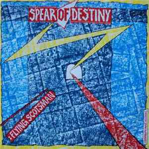 Download Spear Of Destiny - Flying Scotsman