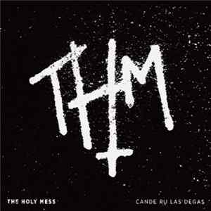 Download The Holy Mess - Cande Ru Las Degas