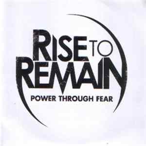 Download Rise To Remain - Power Through Fear