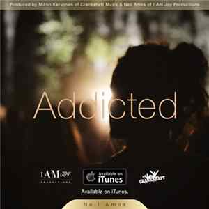 Download Neil Amos - Addicted