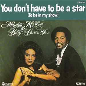 Download Marilyn McCoo & Billy Davis Jr. - You Don't Have To Be A Star (To Be In My Show) / We've Got To Get It On Again