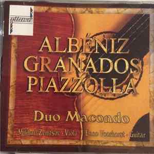 Download Duo Macondo, Mikhail Zemtsov, Enno Voorhorst, Isaac Albéniz, Enrique Granados, Antonio Ruiz Pipó, Astor Piazzolla - Albeniz Granados Piazolla