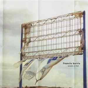 Download Francis Harris - Minutes Of Sleep