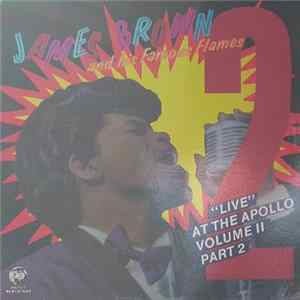Download James Brown And His Famous Flames - "Live" At The Apollo Volume II (Part 2)